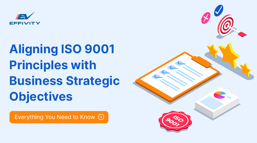 Aligning ISO 9001 Principles with Business Strategic Objectives: Everything You Need to Know