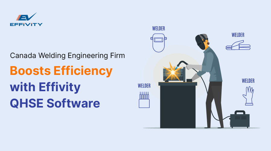 Canada Welding Engineering Firm Boosts Efficiency with Effivity QHSE Software