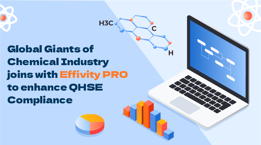 Global Gaints of Chemical Industry joins with Effivity Pro to enhance QHSE Compliance