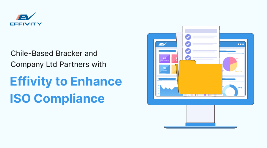 Chile-Based Bracker and Company Ltd Partners with Effivity to Enhance ISO Compliance