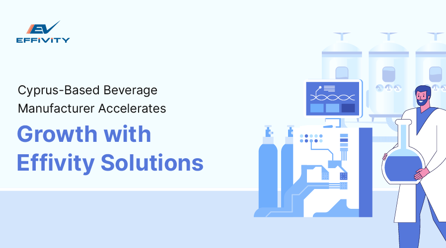 Cyprus-Based Beverage Manufacturer Accelerates Growth with Effivity Solutions