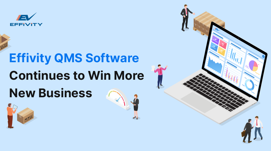 Effivity QMS Software Continues to Win More New Business