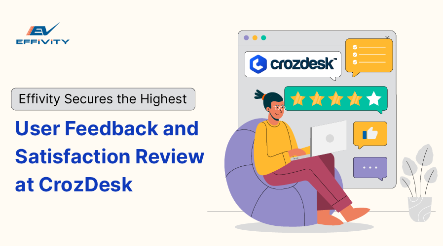 Effivity secures the highest user feedback and satisfaction review at CrozDesk 