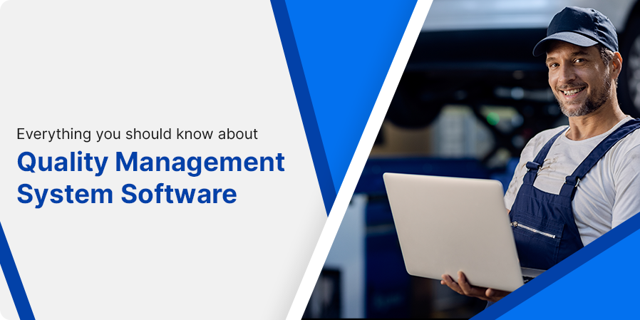 Everything You Should Know About Quality Management Software