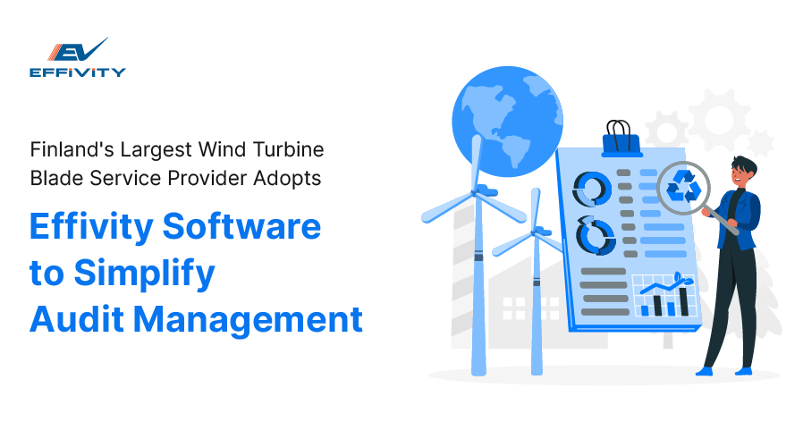 Finland's Largest Wind Turbine Blade Service Provider Adopts Effivity Software to Simplify Audit Management