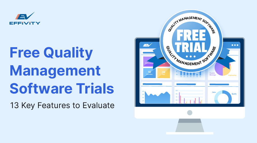 Free Quality Management Software Trials: 13 Key Features to Evaluate