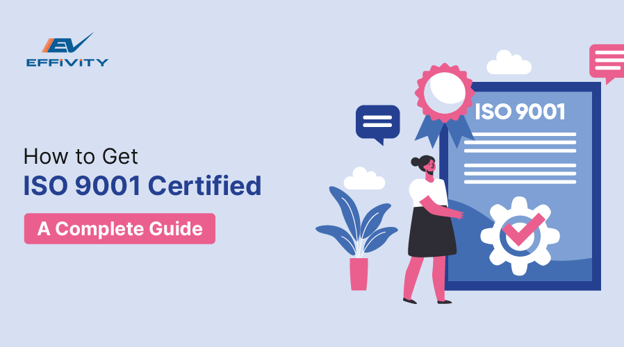 How to Get ISO 9001 Certified: A Complete Guide