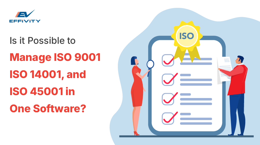 Is it possible to manage ISO 9001, ISO 14001, and ISO 45001 in one software?