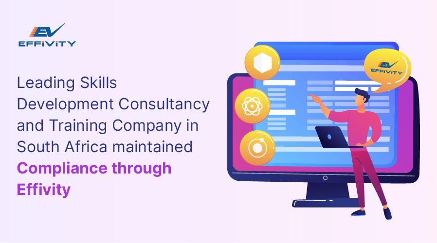 Leading Skills Development Consultancy and Training Company in South Africa Maintained QMS Compliance Through Effivity