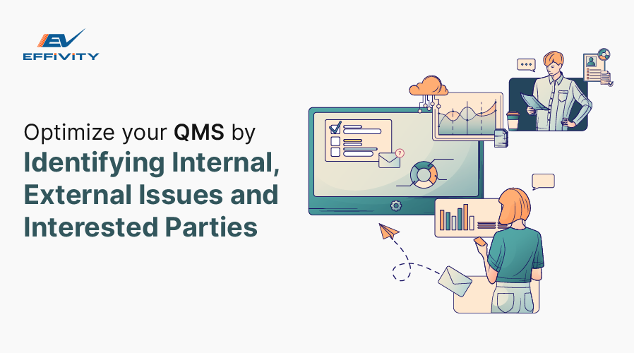 Optimize Your QMS by Identifying Internal, External Issues and Interested Parties