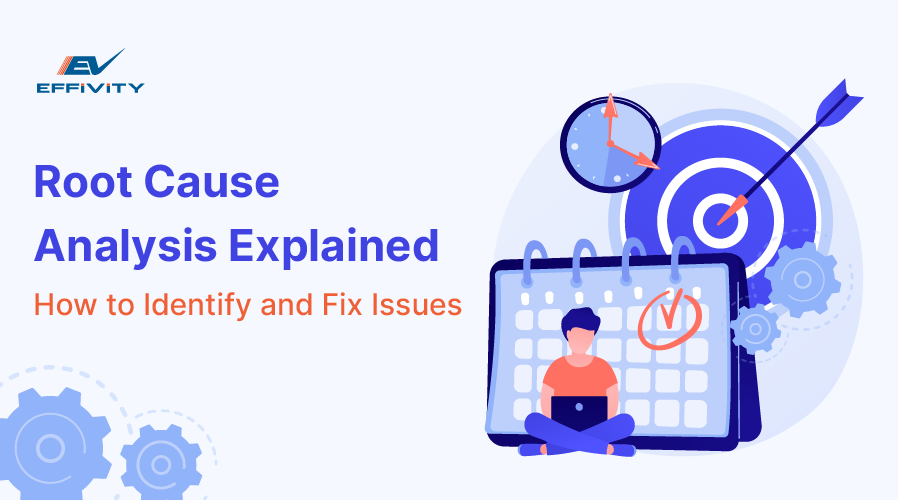 Root Cause Analysis Explained: How to Identify and Fix Issues