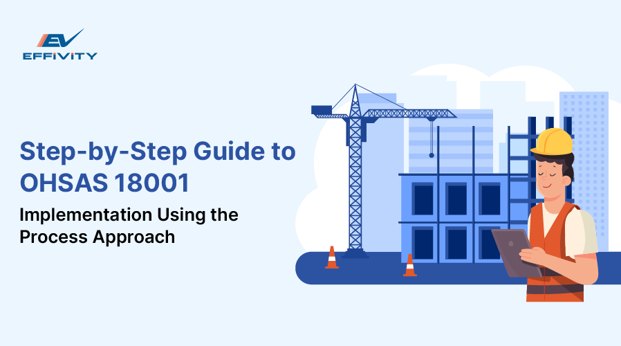 Step-by-Step Guide to OHSAS 18001 Implementation Using the Process Approach