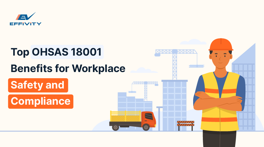 Top OHSAS 18001 Benefits for Workplace Safety and Compliance