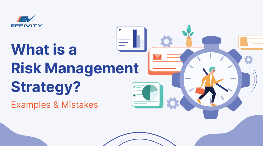 What Is a Risk Management Strategy? Examples & ​​Mistakes