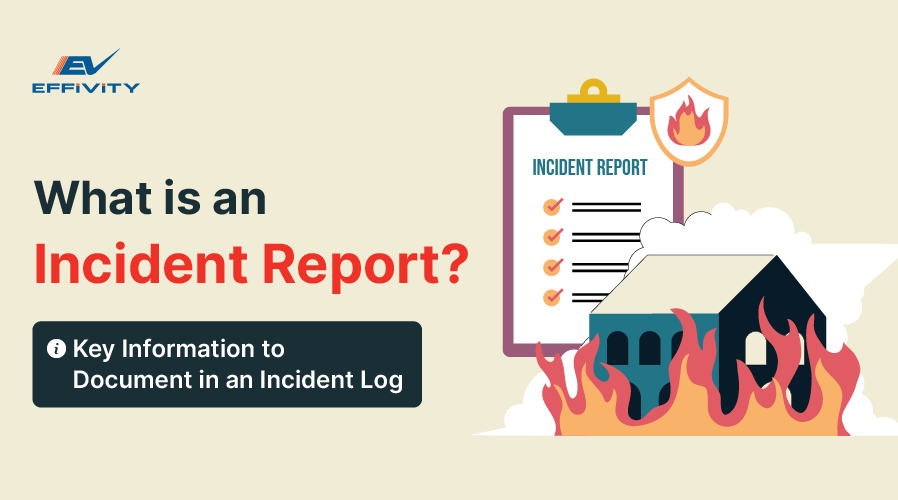 What Is an Incident Report? Key Information to Document in an Incident Log