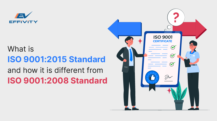 What is ISO 9001:2015 standard and how it is different from ISO 9001:2008 standard