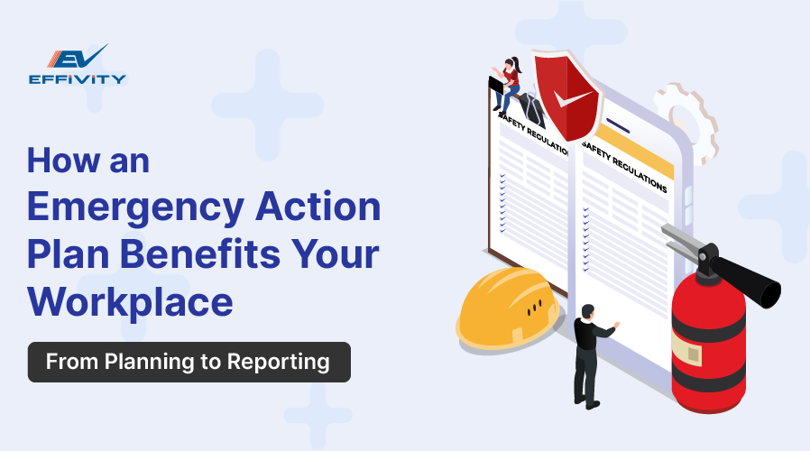 From Planning to Reporting: How an Emergency Action Plan Benefits Your Workplace