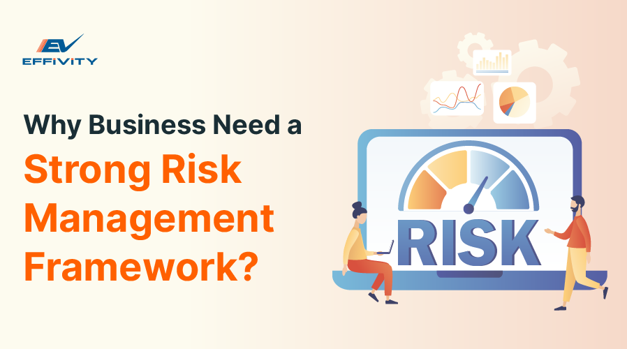 Why Business Need a Strong Risk Management Framework?